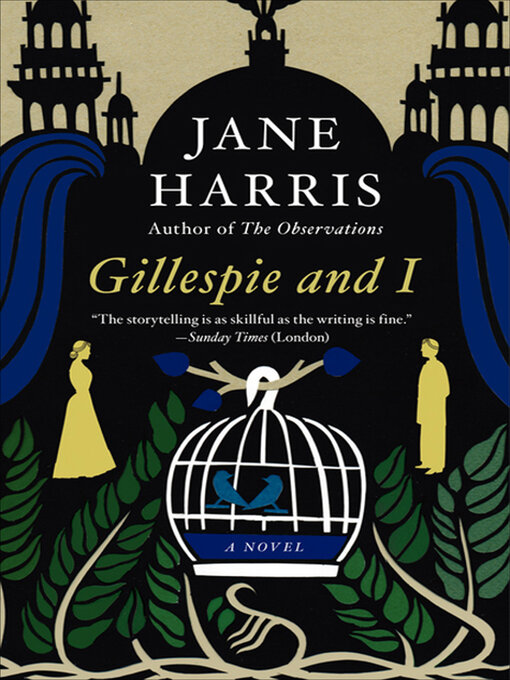 Title details for Gillespie and I by Jane Harris - Wait list